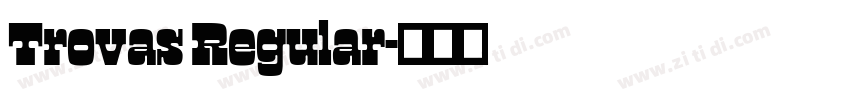 Trovas Regular字体转换